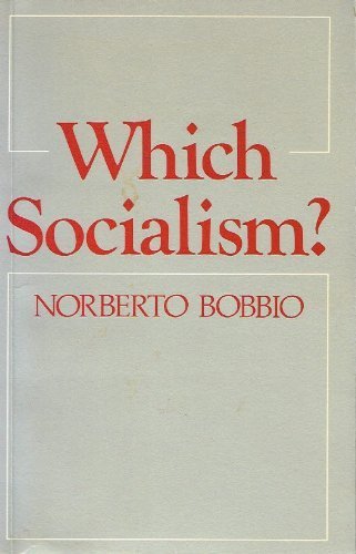 Beispielbild fr Which Socialism?: Marxism, Socialism, and Democracy zum Verkauf von Midtown Scholar Bookstore