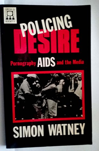 9780816616442: Policing Desire: Pornography, AIDS, and the Media