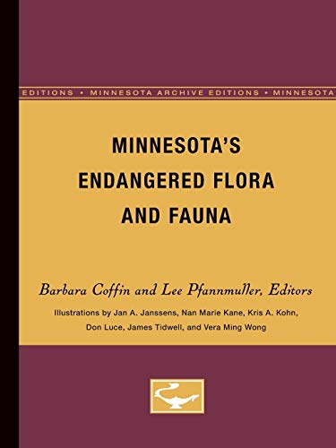 Minnesota's endangered flora and fauna. Illustrated by Jan A. Janssens, Nan Marie Kane, Kris A. K...