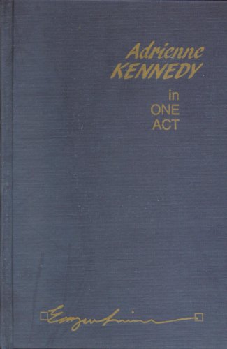 9780816616916: Adrienne Kennedy in One Act (Emergent Literatures)