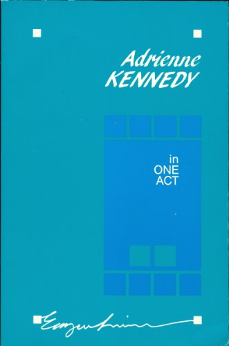 Adrienne Kennedy In One Act ( Emergent Literatures )