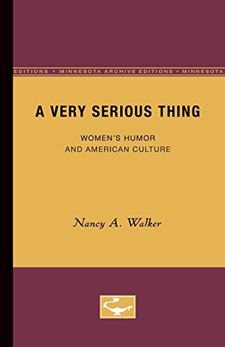 Stock image for A Very Serious Thing: Women's Humor and American Culture Volume 2 for sale by ThriftBooks-Atlanta