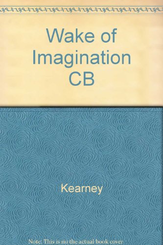 9780816617135: The wake of imagination: Toward a postmodern culture