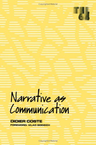 Narrative As Communication (Theory & History of Literature) (9780816617197) by Coste, Didier; Godzich, Wlad