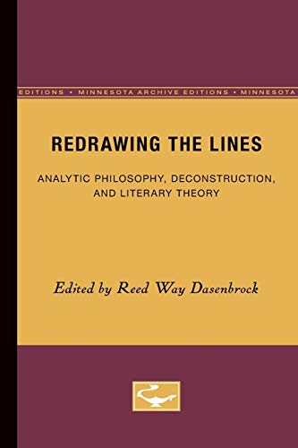 9780816617272: Redrawing the Lines: Analytic Philosophy, Deconstruction, and Literary Theory