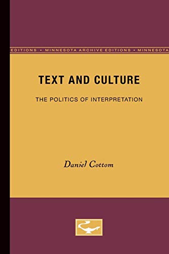 Stock image for Text and Culture: The Politics of Interpretation Volume 62 for sale by ThriftBooks-Dallas
