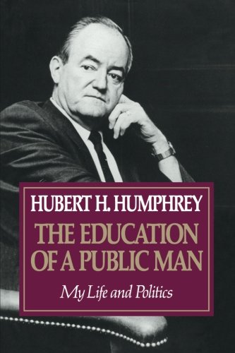 Beispielbild fr Education of a Public Man : My Life and Politics zum Verkauf von Better World Books
