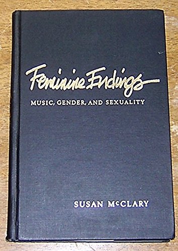 Stock image for Feminine Endings: Music, Gender, and Sexuality for sale by J & J LUBRANO MUSIC ANTIQUARIANS LLC