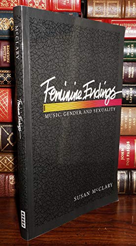 Stock image for Feminine Endings: Music, Gender, and Sexuality for sale by SecondSale