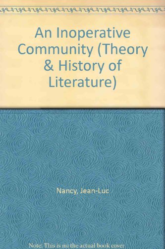 9780816619238: An Inoperative Community: 76 (Theory & History of Literature S.)