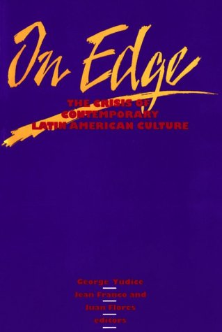 Imagen de archivo de On Edge: The Crisis of Contemporary Latin American Culture (Studies in Classical Philology) a la venta por Open Books