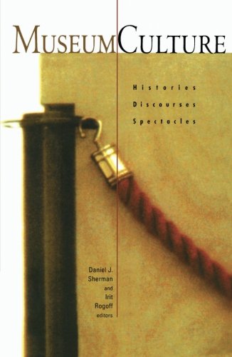 Stock image for Museum Culture: Histories, Discourses, Spectacles (Media and Society) for sale by Dunaway Books