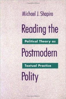 Beispielbild fr Reading the Postmodern Polity : Political Theory As Textual Practice zum Verkauf von Better World Books