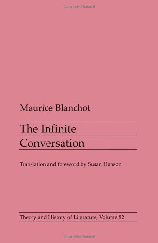 The Infinite Conversation: Theory And History Of Literature, Volume 82.