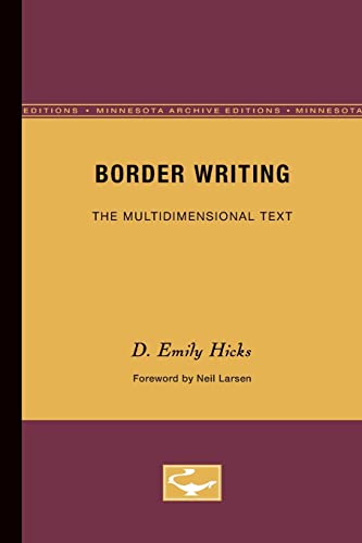 Beispielbild fr Border Writing: The Multidimensional Text (Theory and History of Literature) zum Verkauf von SecondSale