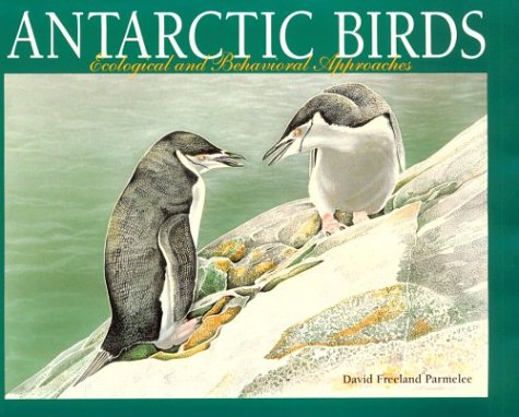 ANTARCTIC BIRDS; ECOLOGICAL AND BEHAVIORAL APPROACHES; EXPLORATION OF PALMER ARCHIPELAGO