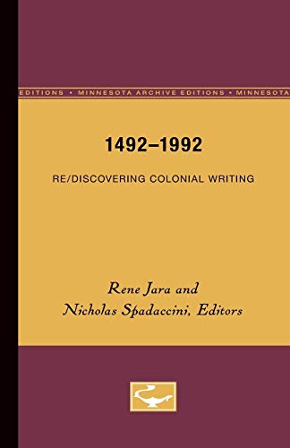 Beispielbild fr 1492-1992: Re/Discovering Colonial Writing (Hispanic Issues, Vol. 4) zum Verkauf von austin books and more