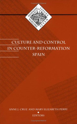 Stock image for Culture and Control in Counter-Reformation Spain (Institute for Adminstrative Officers of) Cruz, Anne J. and Perry, Mary Elizabeth for sale by CONTINENTAL MEDIA & BEYOND