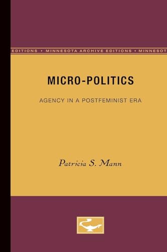 Stock image for Micro-Politics: Agency in a Postfeminist Era for sale by Priceless Books