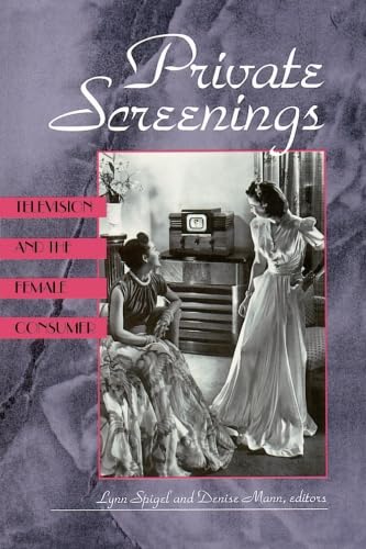 Beispielbild fr Private Screenings: Television and the Female Consumer (Camera Obscura Book) zum Verkauf von AwesomeBooks