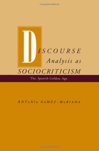 Imagen de archivo de Discourse Analysis as Sociocriticism: The Spanish Golden Age a la venta por The Maryland Book Bank