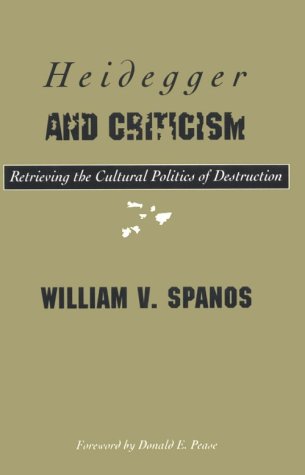 Imagen de archivo de Heidegger and Criticism: Retrieving the Cultural Politics of Destruction a la venta por Windows Booksellers