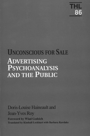 9780816621866: Unconscious for Sale: Advertising Psychoanalysis and the Public: 86 (Theory & History of Literature S.)