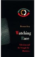 9780816622511: Watching Race: Television and the Struggle for Blackness