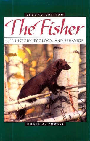 9780816622665: Fisher: Life History, Ecology, and Behavior