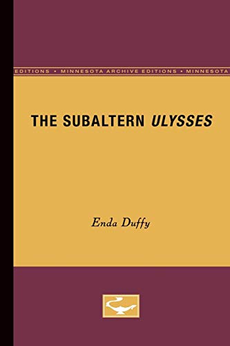 The Subaltern Ulysses - Enda Duffy