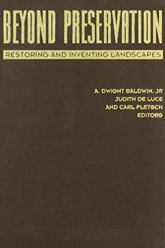 9780816623464: Beyond Preservation: Restoring and Inventing Landscapes