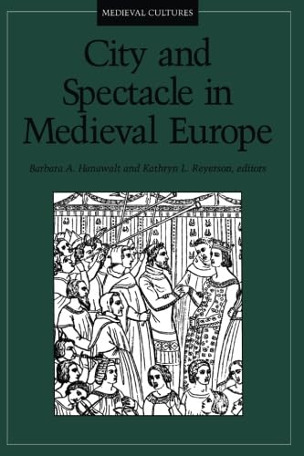 Stock image for City and Spectacle in Medieval Europe: for sale by Andover Books and Antiquities