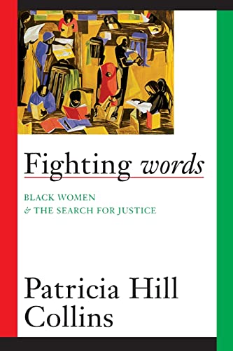 Stock image for Fighting Words: Black Women and the Search for Justice (Volume 7) (Contradictions of Modernity) for sale by SecondSale