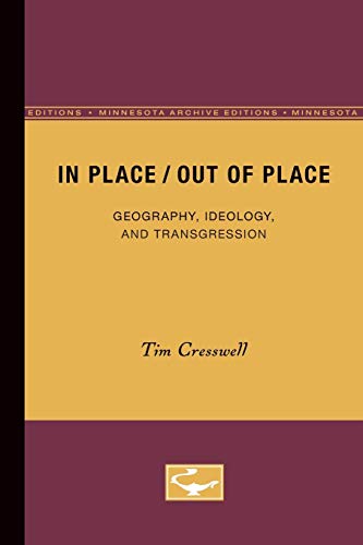 Imagen de archivo de In Place/Out of Place: Geography, Ideology, and Transgression a la venta por Books Unplugged