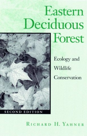 9780816623945: Eastern Deciduous Forest: Ecology and Wildlife Conservation: v. 4 (Wildlife habitats)