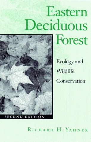 9780816623945: Eastern Deciduous Forest: Ecology and Wildlife Conservation (Wildlife Habitats)