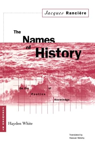 Names Of History: On the Poetics of Knowledge