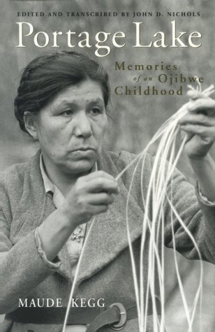 Stock image for Portage Lake: Memories of an Ojibwe Childhood for sale by Magers and Quinn Booksellers