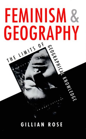 9780816624171: Feminism and Geography: The Limits of Geographical Knowledge