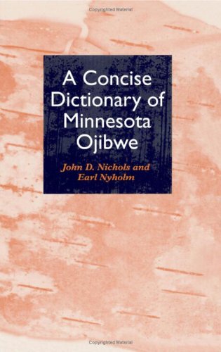 9780816624270: A Concise Dictionary of Minnesota Ojibwe