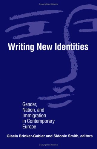 Beispielbild fr Writing New Identities: Gender, Nation and Immigration in Contemporary Europe zum Verkauf von WorldofBooks