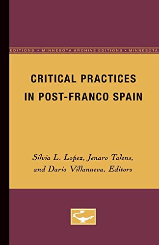 Imagen de archivo de Critical Practices in Post-Franco Spain (Institute for Adminstrative Officers of Higher Ins) a la venta por TranceWorks