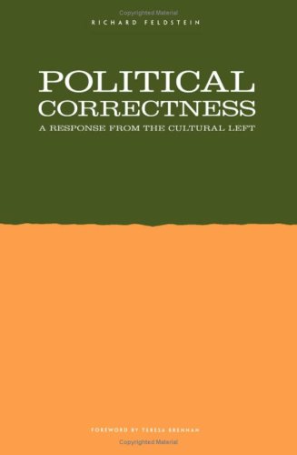 Political Correctness: A Response from the Cultural Left (9780816624768) by Feldstein, Richard