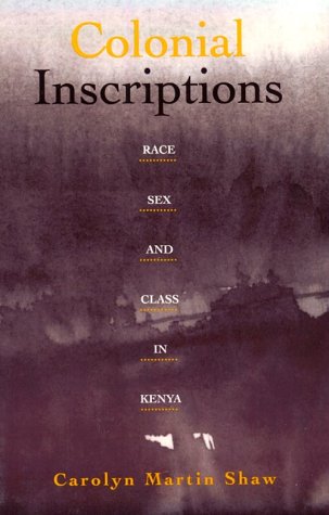 Imagen de archivo de Colonial Inscriptions: Race, Sex, and Class in Kenya a la venta por ThriftBooks-Dallas