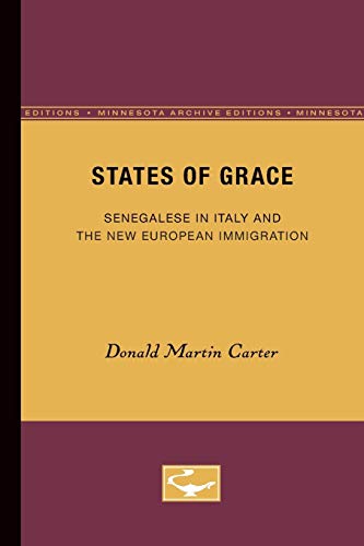 9780816625437: States of Grace: Senegalese in Italy and the New European Immigration