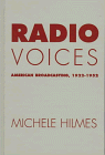 Stock image for Radio Voices: American Broadcasting, 1922-1952 for sale by Book Trader Cafe, LLC