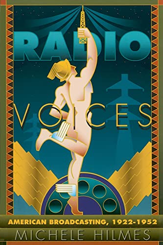 Beispielbild fr Radio Voices : American Broadcasting, 1922-1952 zum Verkauf von Better World Books