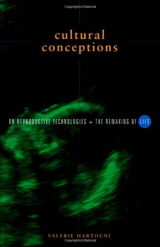 Beispielbild fr Cultural Conceptions : On Reproductive Technologies and the Remaking of Life zum Verkauf von Robinson Street Books, IOBA