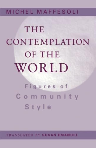 9780816626892: The Contemplation of the World: Figures of Community Style