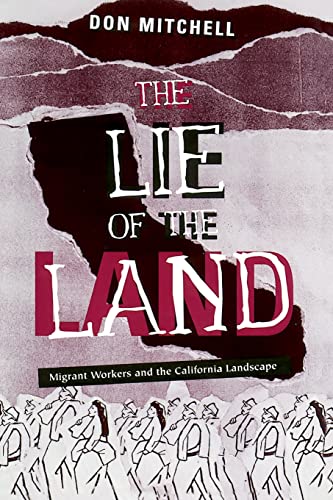 Beispielbild fr Lie Of The Land: Migrant Workers and the California Landscape zum Verkauf von BooksRun